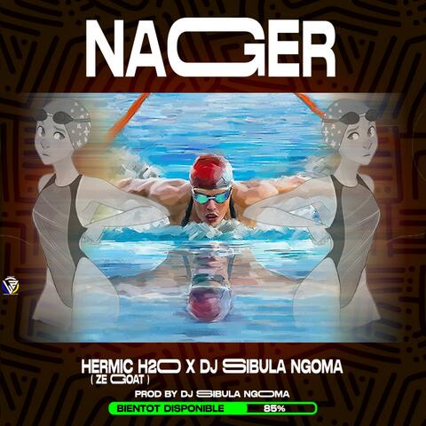 Nager (feat. dj sibula ngoma)