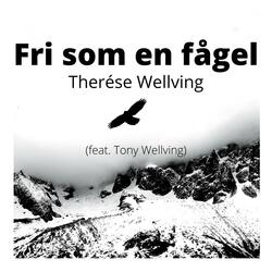 Fri som en fågel (feat. Tony Wellving)