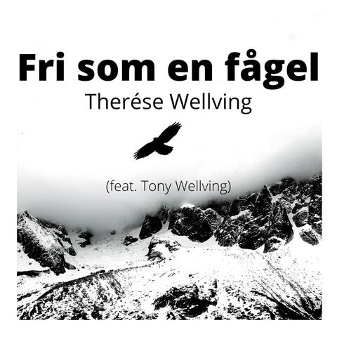 Fri som en fågel (feat. Tony Wellving)