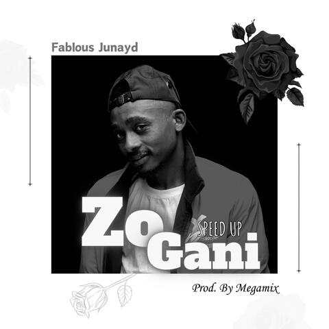 Zo gani (speed up)