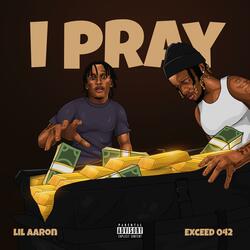 I Pray (feat. Exceed042)