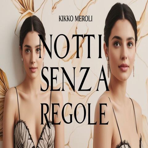 NOTTI SENZA REGOLE