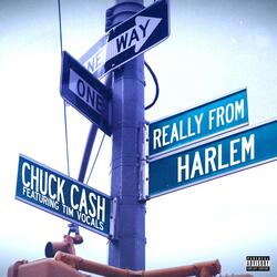 Really from Harlem (feat. Tim Vocals)