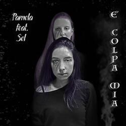 E' Colpa Mia (feat. Sel)
