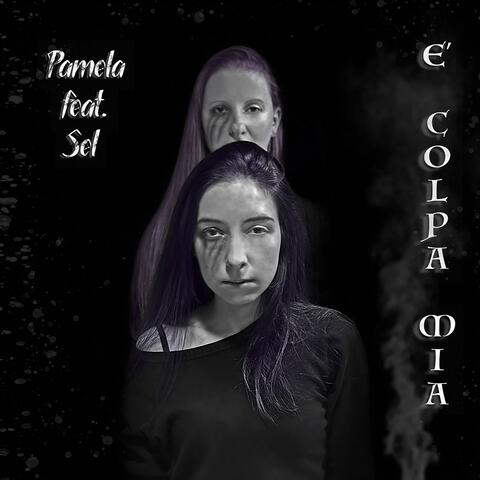 E' Colpa Mia (feat. Sel)