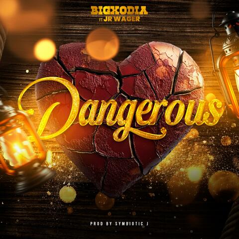 Dangerous (feat. Jypsy Rose)