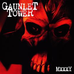 GAUNLET TOWER