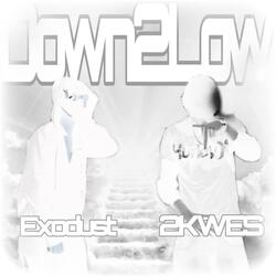 Down2Low (feat. 2K WES)