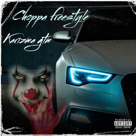 Choppa freestyle