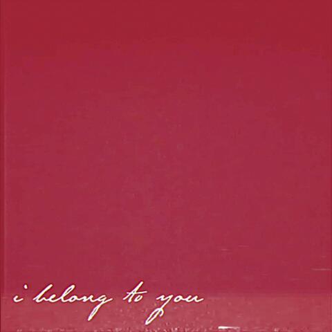I Belong to You