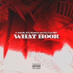 What hook (feat. King.Bo., 9.0.1 Manman & 9.0.1 Cary BBY)