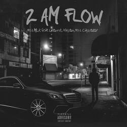 2 A.M Flow (feat. Lil Burst, King.bo. & 9.0.1 Cary BBY)