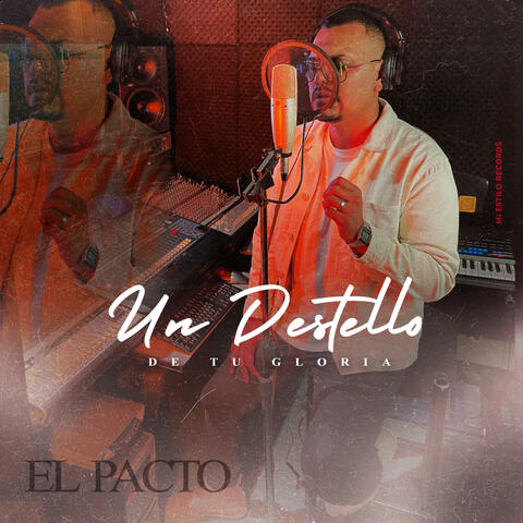 Un Destello De Tu Gloria