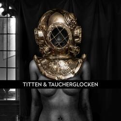 Titten und Taucherglocken (feat. Vince Voltage)
