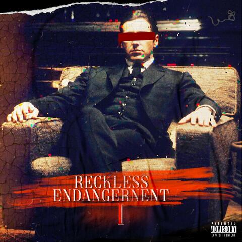 Reckless Endangerment (DELUXE)