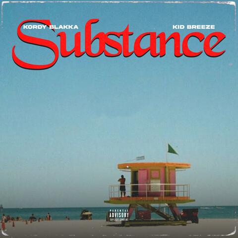 SUBSTANCE (feat. Kid Breeze)
