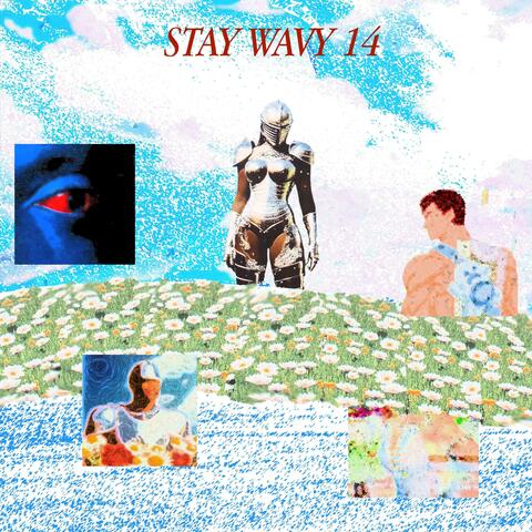 Stay wavy vol. 14