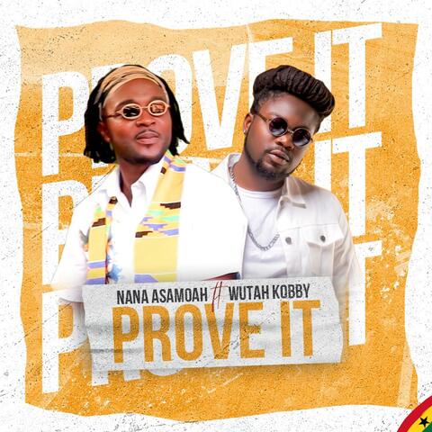 Prove It (feat. Wutah Kobby)