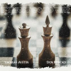 If I Must Go To War (feat. Don Ryvcko)