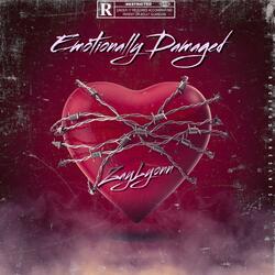 Emotionally Damaged