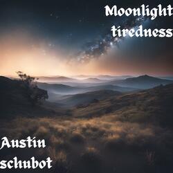 Moonlight Tiredness