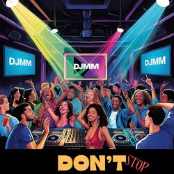 DON'T STOP