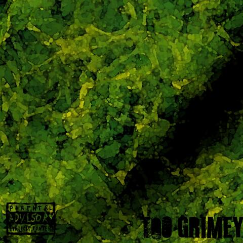 Too Grimey (feat. Hendo Houdini)