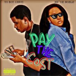 Pay The Cost (feat. Ne've Noble)