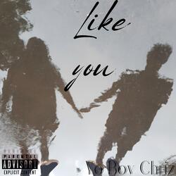 Like You