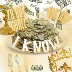 I Know (feat. Ray Ray)