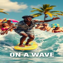 On A Wave (feat. Muddy madness)