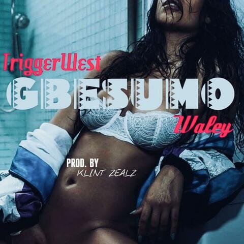 Gbesumo (feat. TriggerWest)