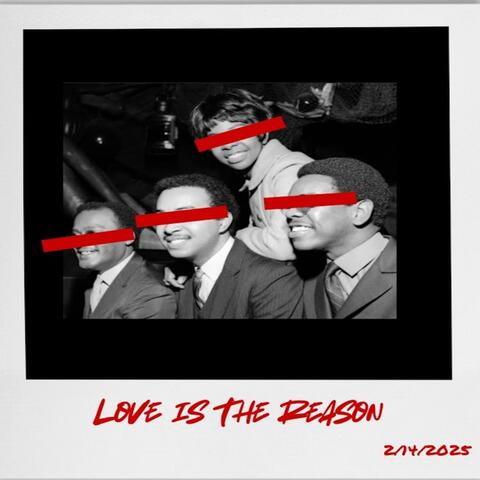 Love Is The Reason