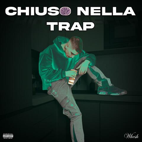 Chiuso Nella Trap