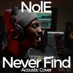 Never Find