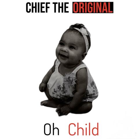 Oh Child