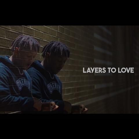 LAYERS TO LOVE