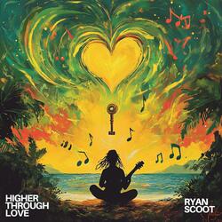 Higher Through Love