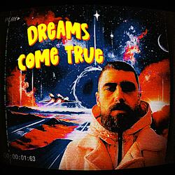 Dreams come true