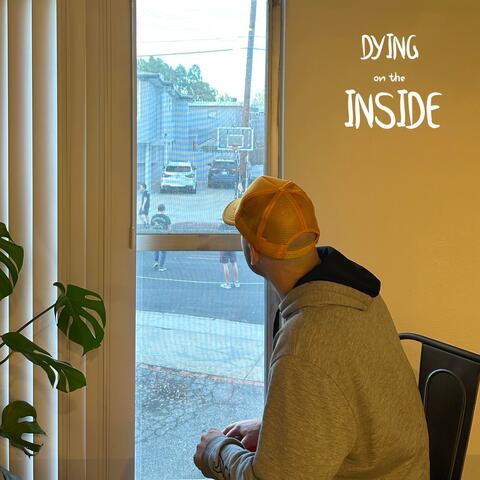 Dying On The Inside