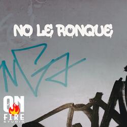 No Le Ronque Dembow Beat