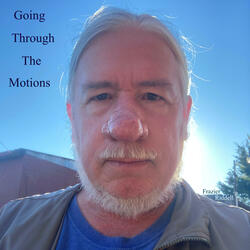 Going Through The Motions (from the CD Communion Bells)