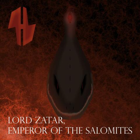 Lord Zatar, Emperor of the Salomites