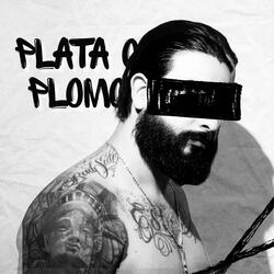 Plata o Plomo