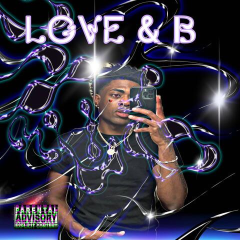 Love & B