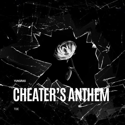 cheaters anthem