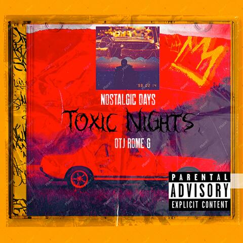 Nostalgic Days TOXIC NIGHTS