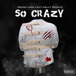 So Crazy (feat. Molly Modele)