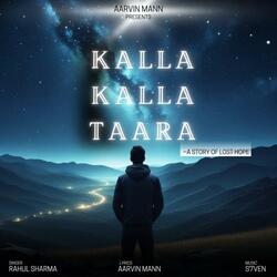 Kalla Kalla Taara (feat. Aarvin Mann)