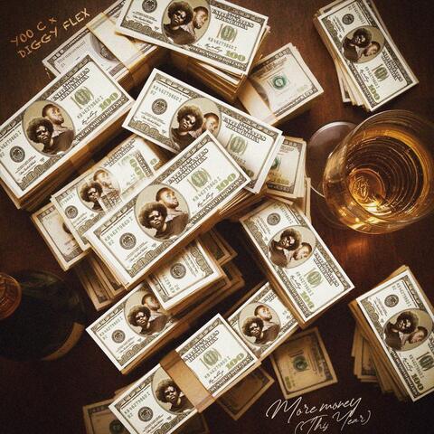 MORE MONEY(This Year) (feat. diGGy Flex)